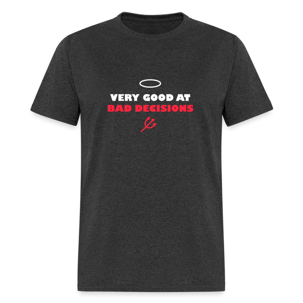 Very Good at Bad Decisions - heather black