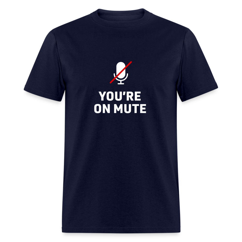 You're on mute - navy
