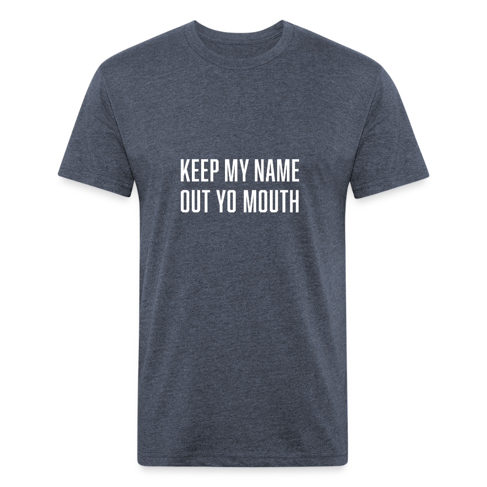 Keep My Name Out Yo Mouth - heather navy
