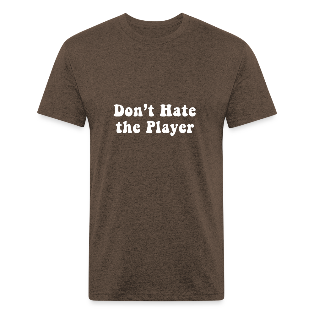 Don't Hate the Player - heather espresso
