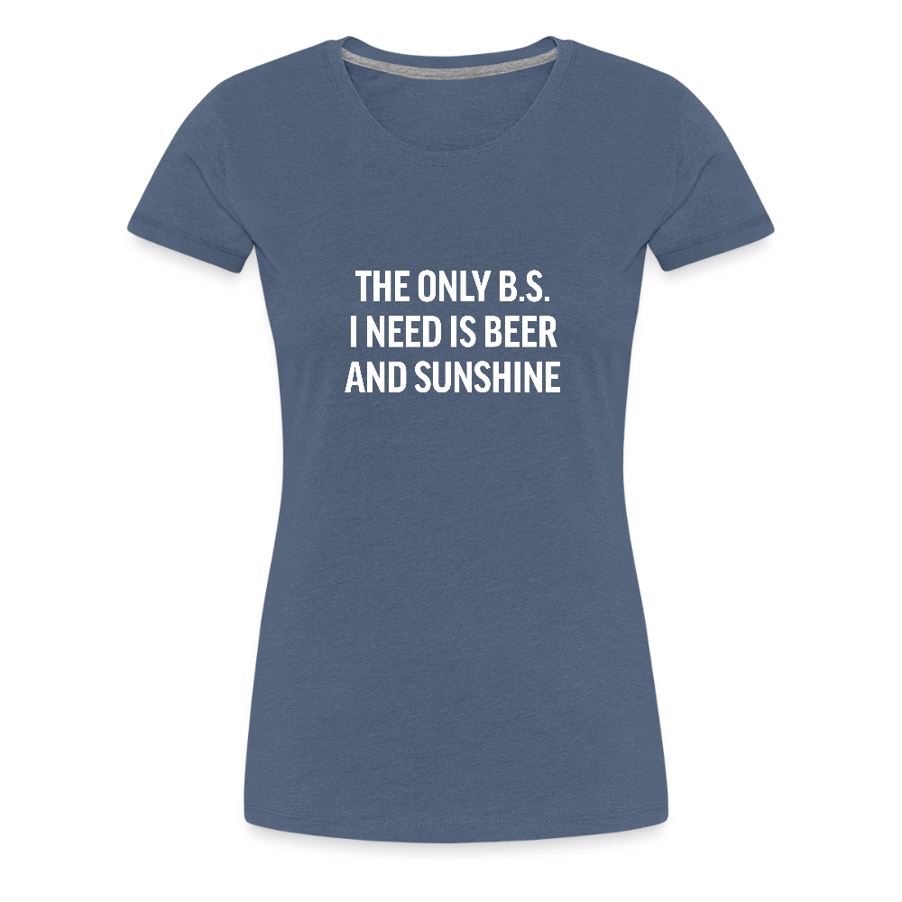 The Only B.S. I Need - heather blue