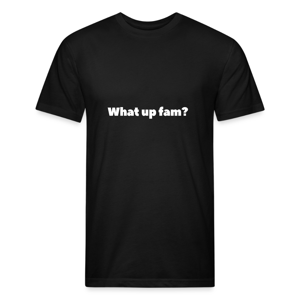 What up fam? - black