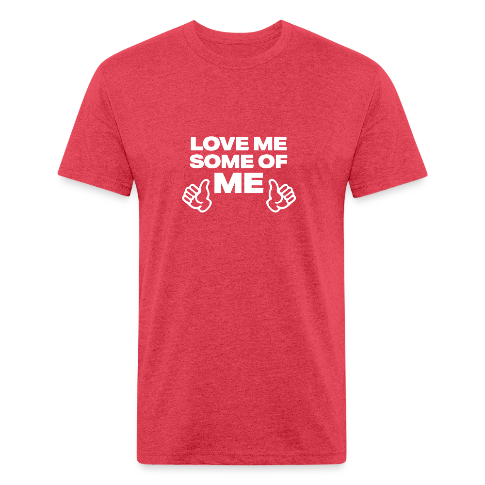 Love Me Some of Me - heather red