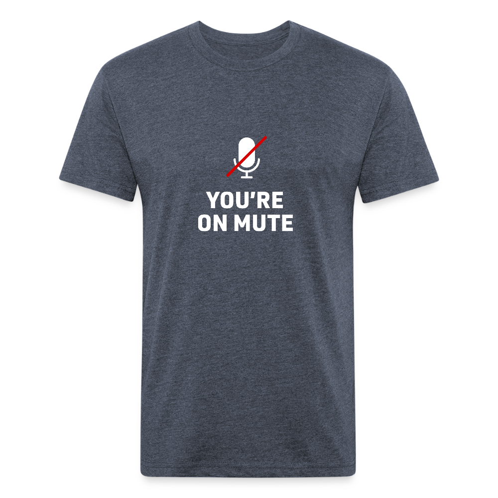 You're On Mute - heather navy