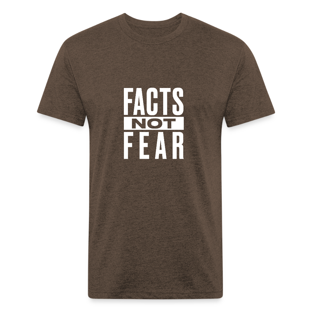 Facts Not Fear - heather espresso