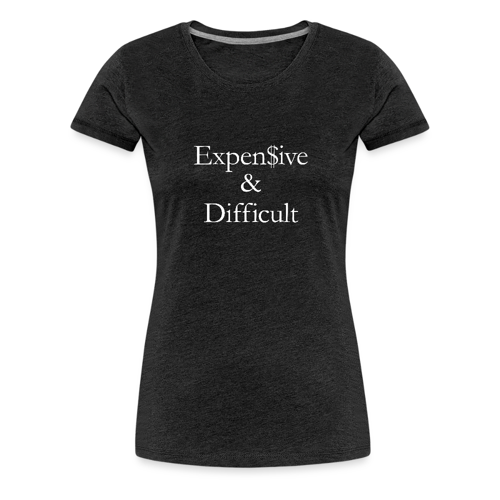 Expensive & Difficult - charcoal grey