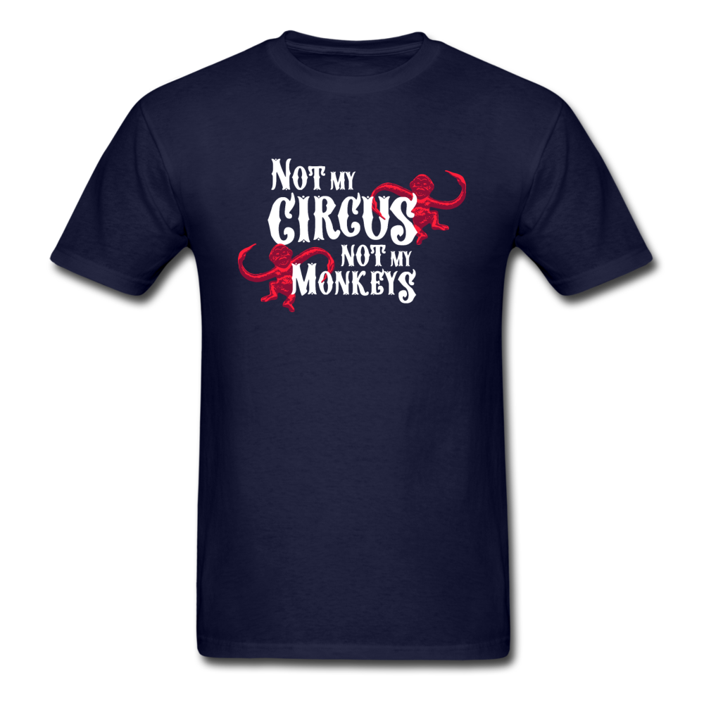 Not My Circus Not My Monkeys - navy