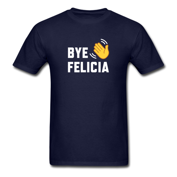 Bye Felicia - navy