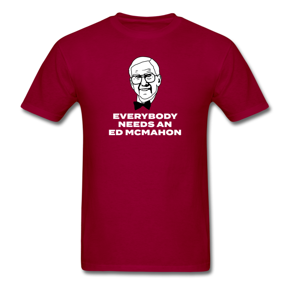 Everybody Needs An Ed McMahon - dark red