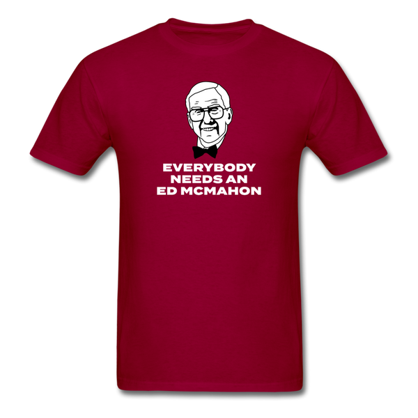 Everybody Needs An Ed McMahon - dark red