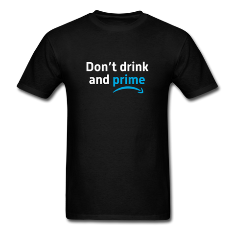 Don't Drink and Prime - black