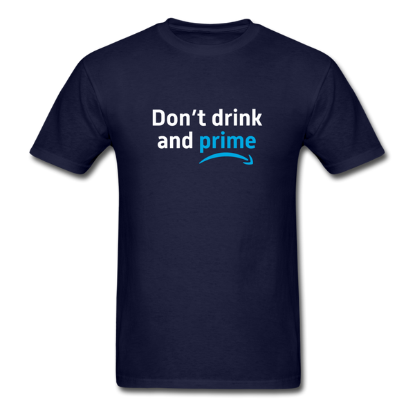 Don't Drink and Prime - navy