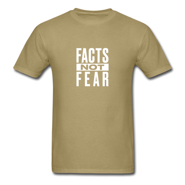 Facts Not Fear - khaki