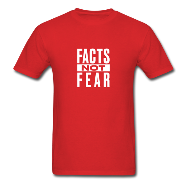 Facts Not Fear - red