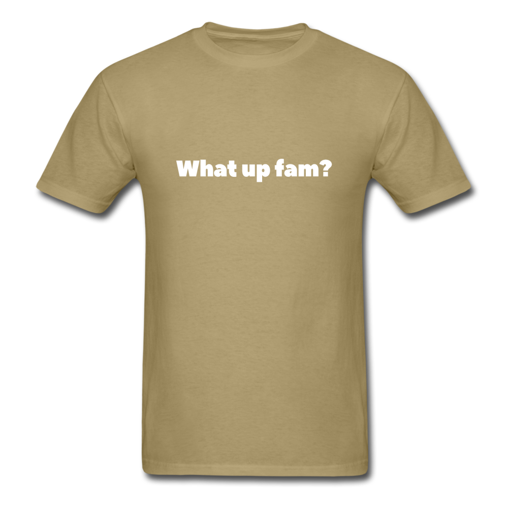 What up fam? - khaki