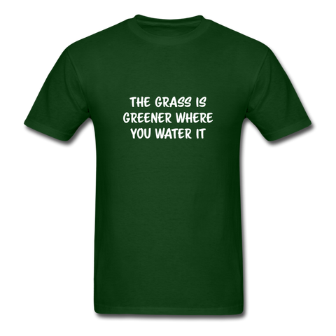 The grass is greener where you water it - forest green