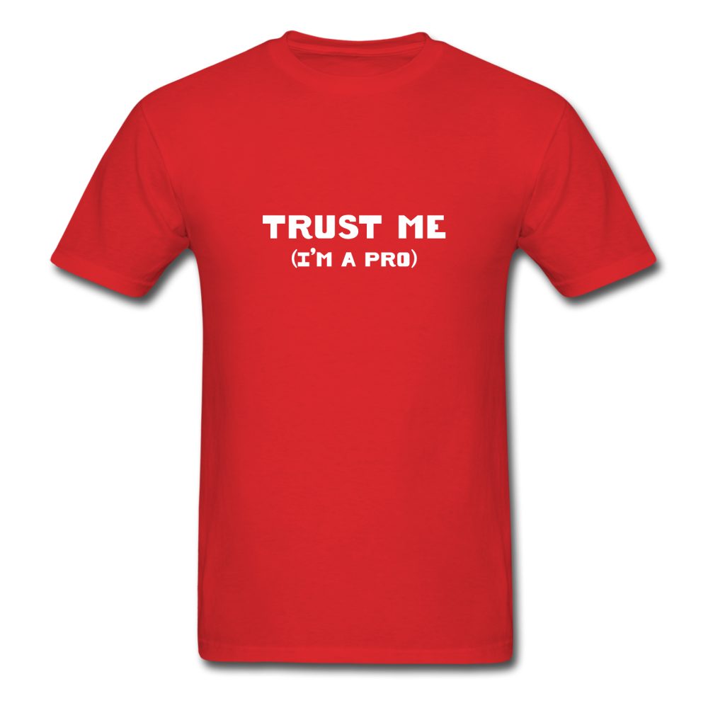 Trust me (I'm a pro) - red