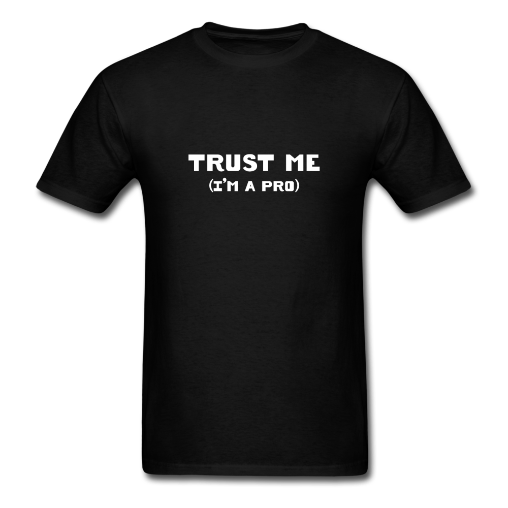 Trust me (I'm a pro) - black