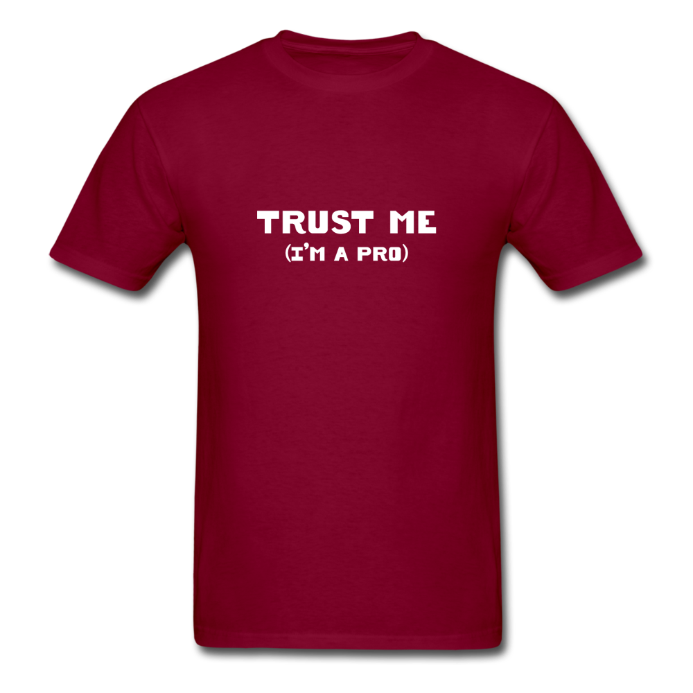 Trust me (I'm a pro) - burgundy