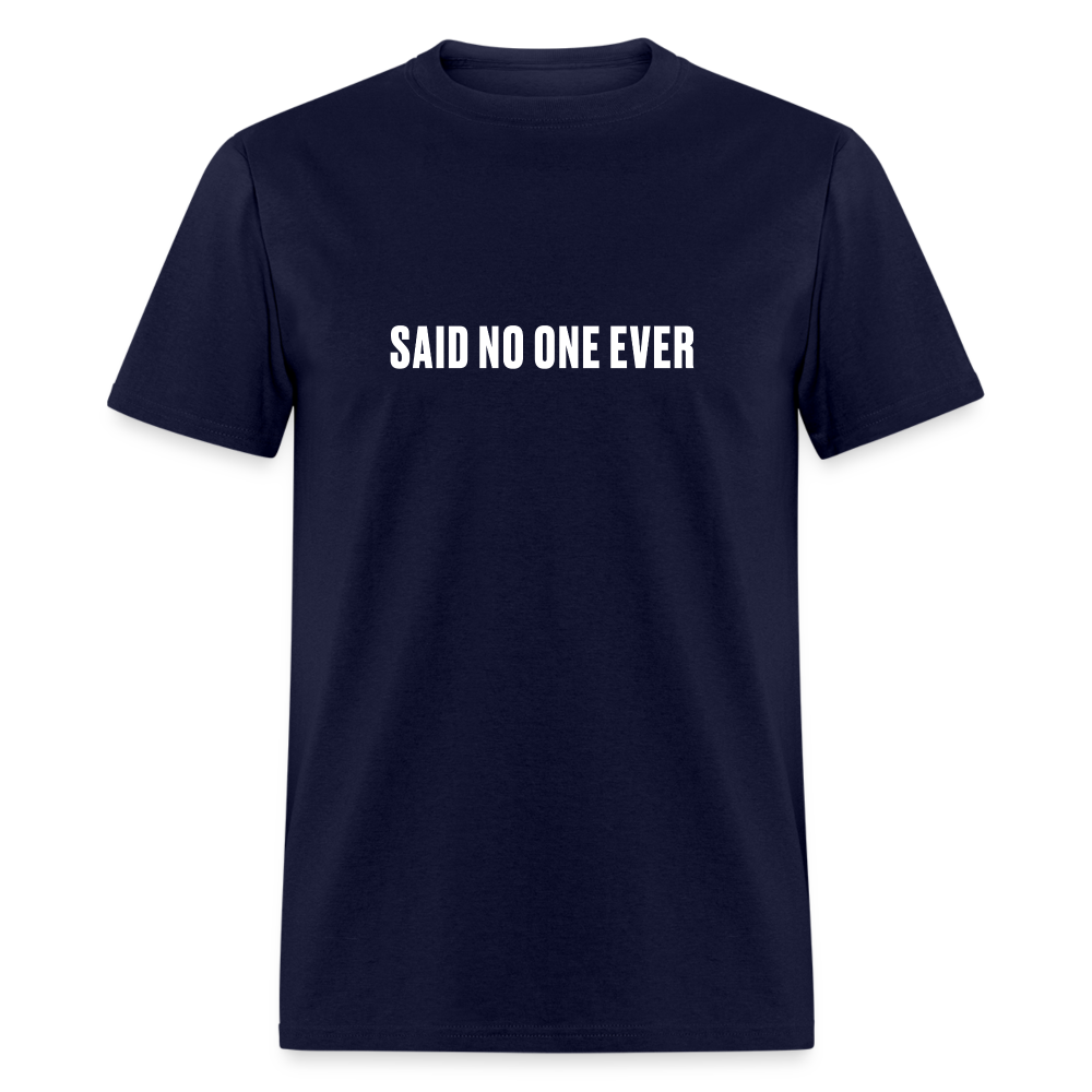 Said no one ever - navy